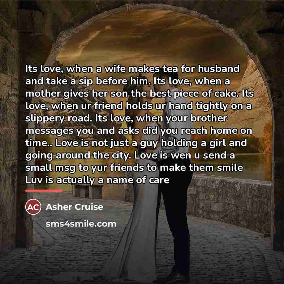 “Its love, when a wife makes tea for husband and…” quote by Asher Cruise