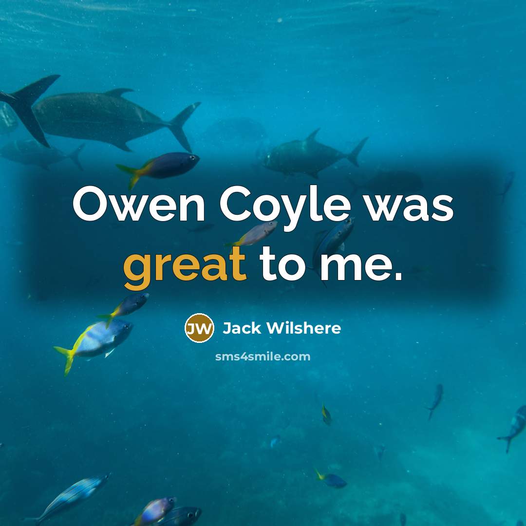 “Owen Coyle was great to me.…” quote by Jack Wilshere