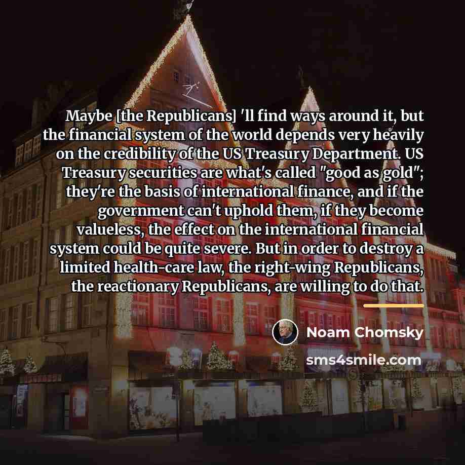 “Maybe [the Republicans] 'll find ways around it, but the…” quote by Noam Chomsky