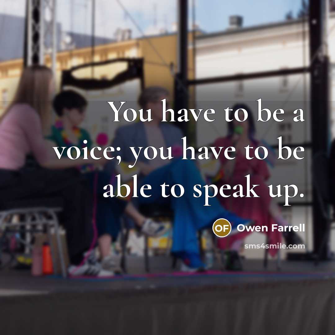 “You have to be a voice; you have to be…” quote by Owen Farrell