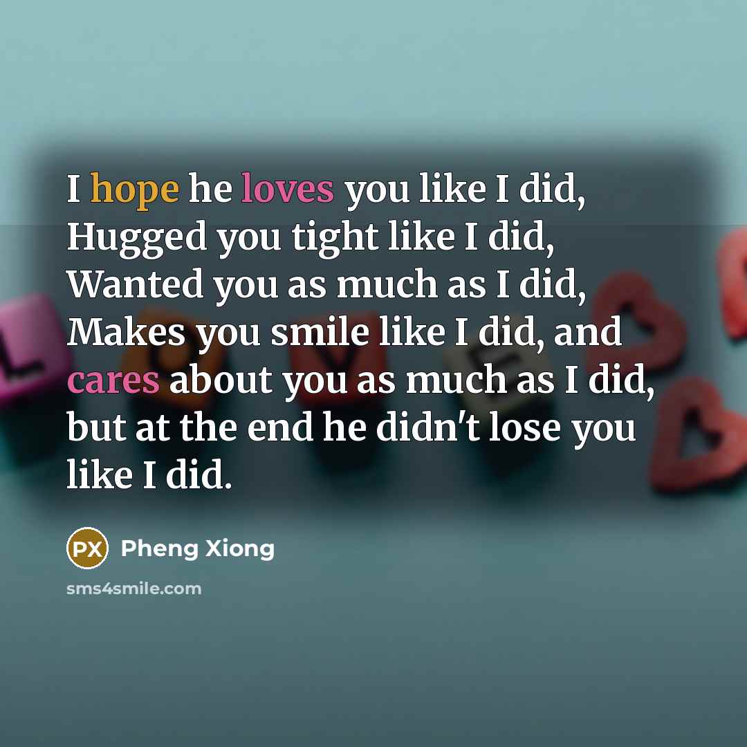 “I hope he loves you like I did, Hugged you…” quote by Pheng Xiong