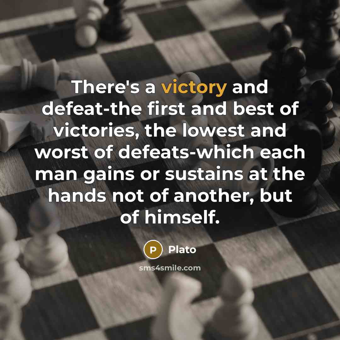 “There's a victory and defeat-the first and best of victories,…” quote by Plato