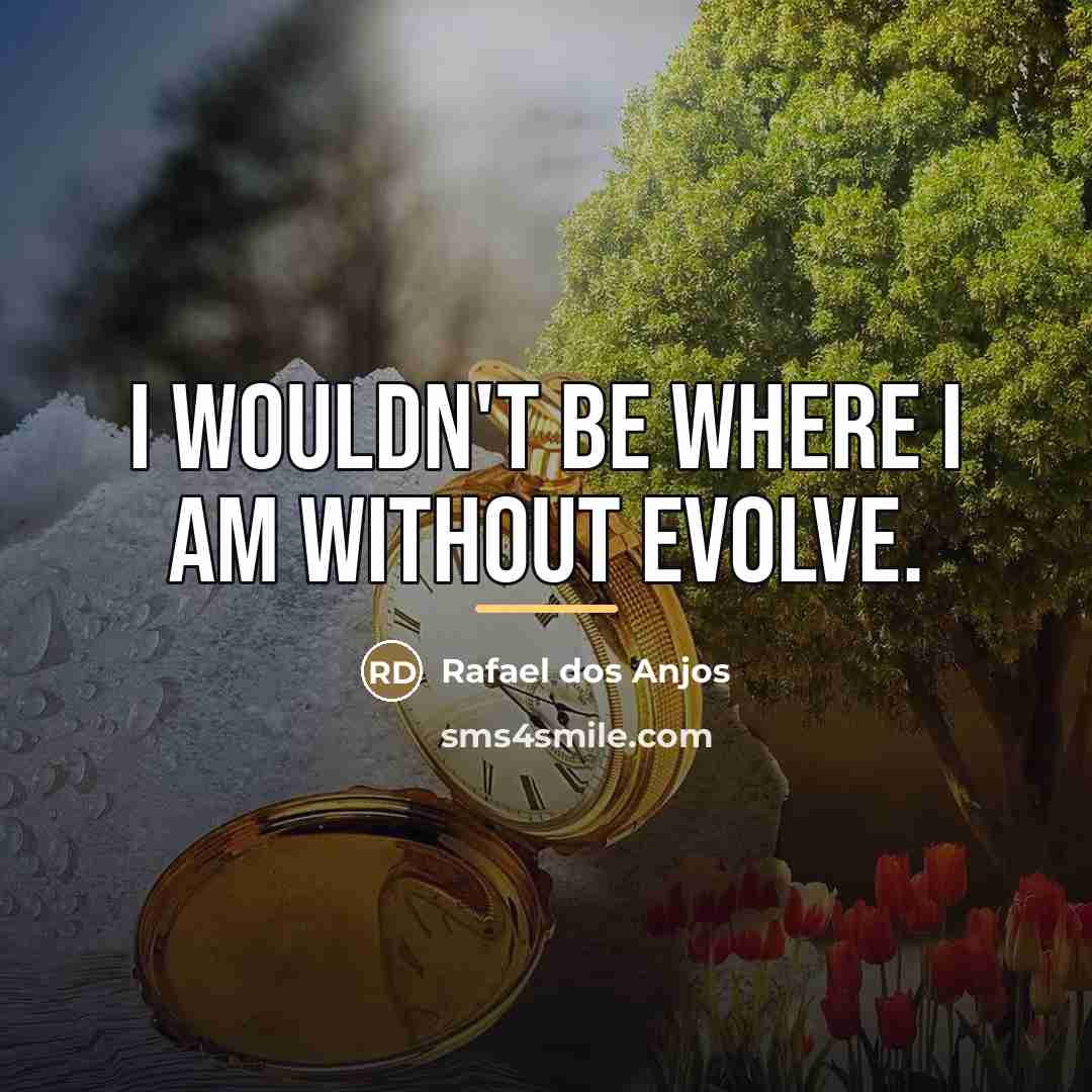 “I wouldn't be where I am without Evolve.…” quote by Rafael dos Anjos