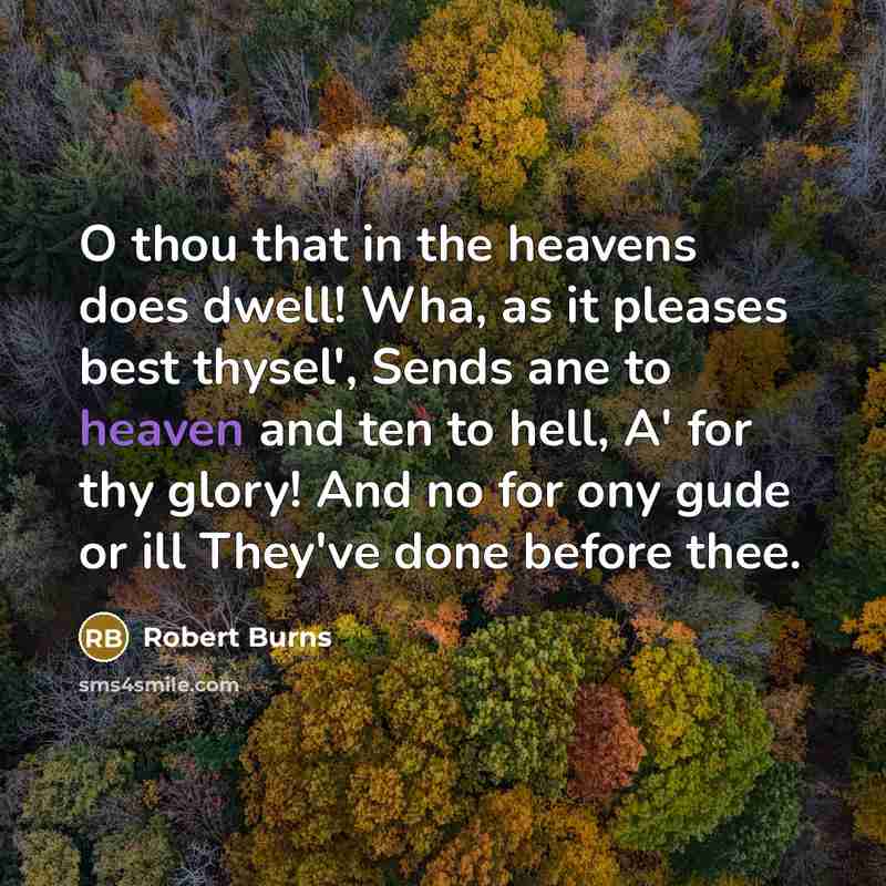 “O thou that in the heavens does dwell! Wha, as…” quote by Robert Burns