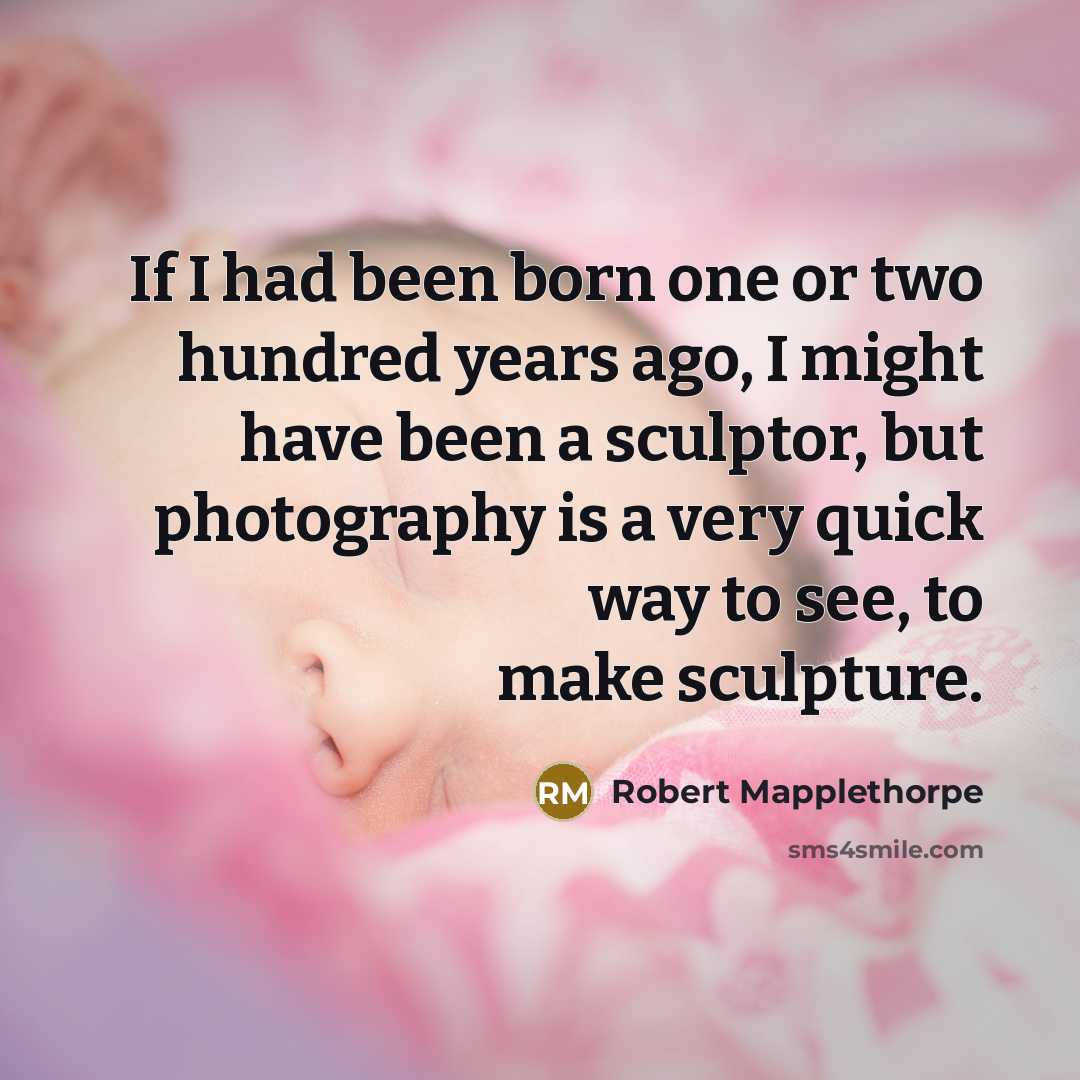 “If I had been born one or two hundred years…” quote by Robert Mapplethorpe