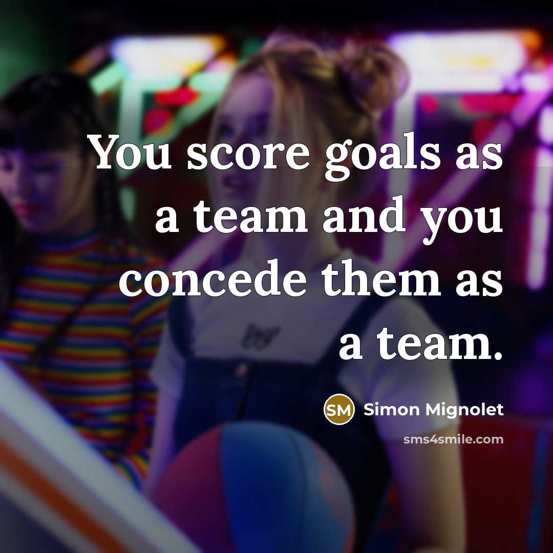“You score goals as a team and you concede them…” quote by Simon Mignolet