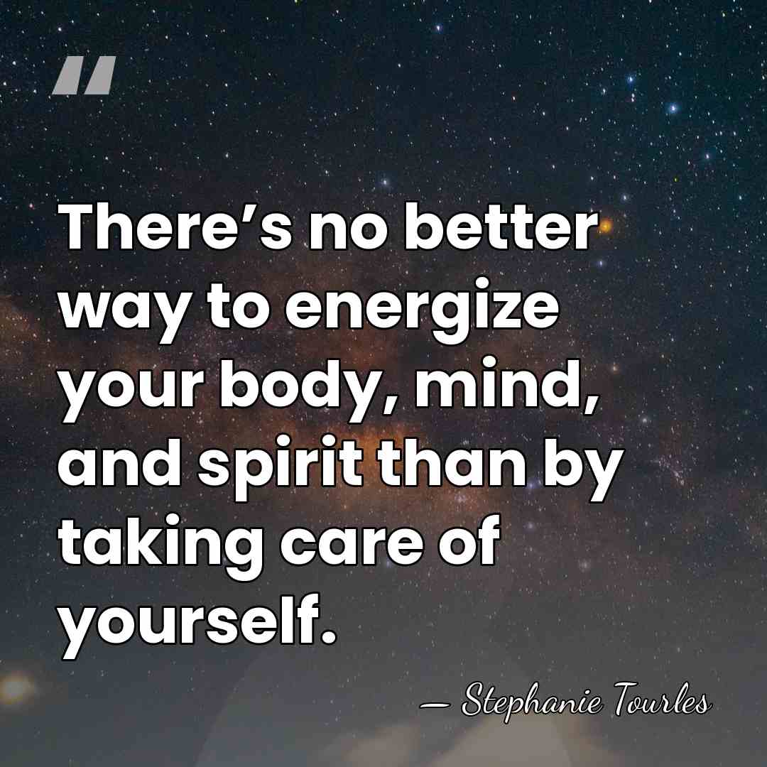 There’s no better way to energize your body, mind, and spirit than&hellip; - Stephanie Tourles