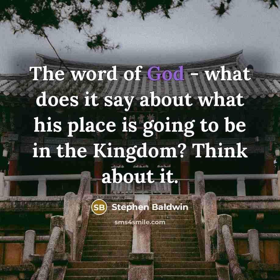 “The word of God - what does it say about…” quote by Stephen Baldwin