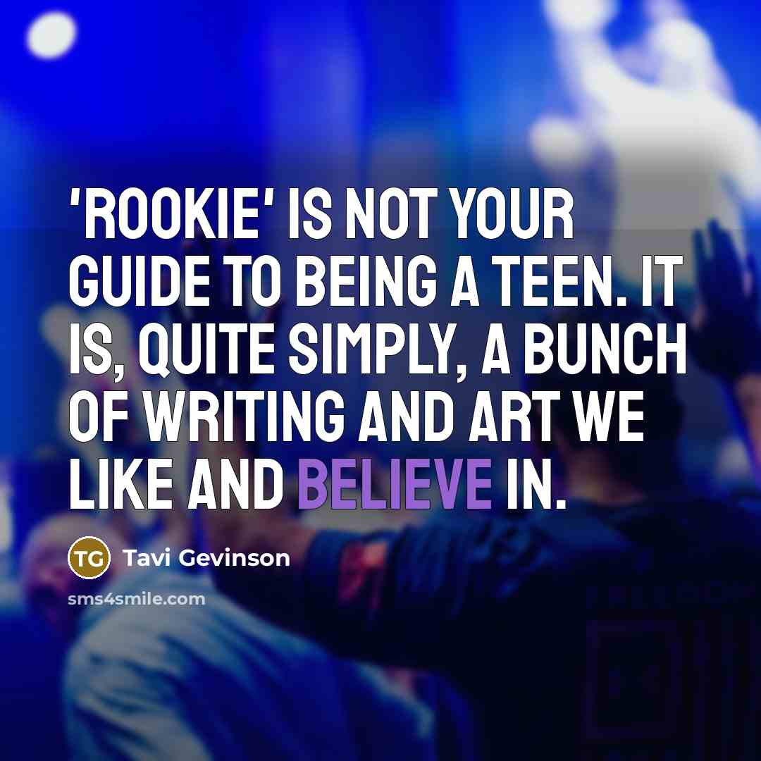 “'Rookie' is not your guide to Being a Teen. It…” quote by Tavi Gevinson