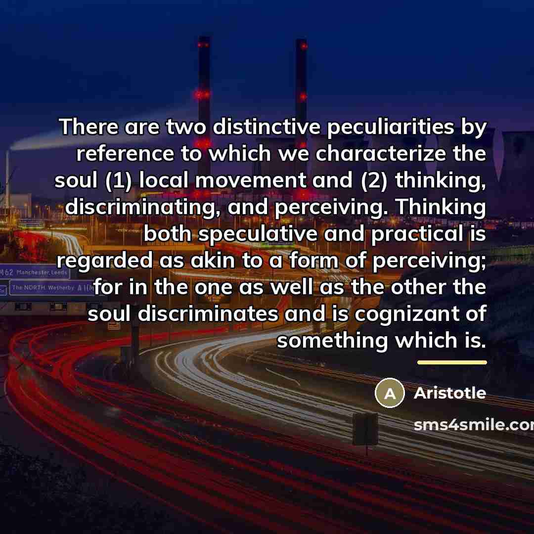 “There are two distinctive peculiarities by reference to which we…” quote by Aristotle