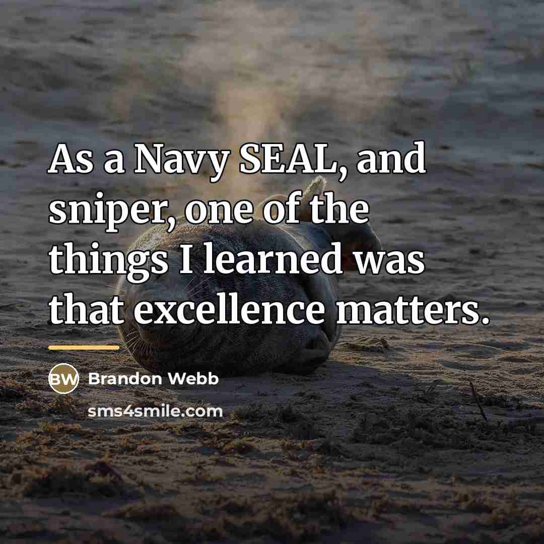 “As a Navy SEAL, and sniper, one of the things…” quote by Brandon Webb