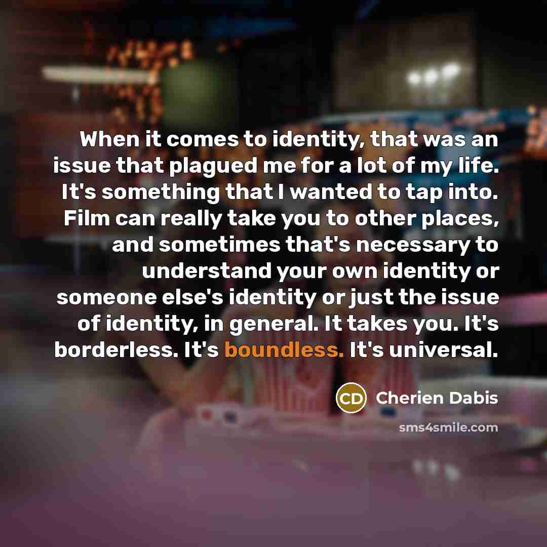 “When it comes to identity, that was an issue that…” quote by Cherien Dabis