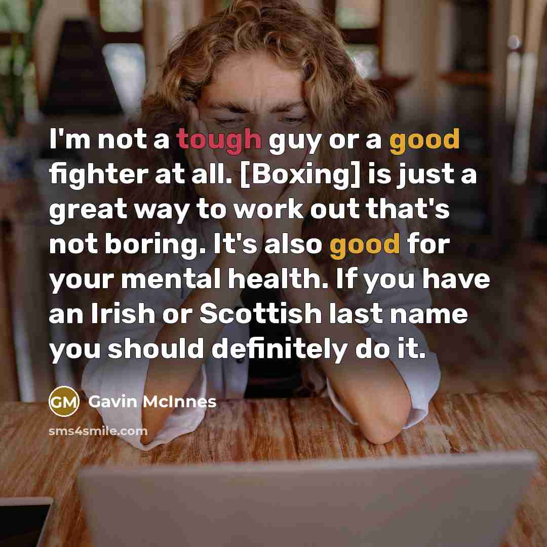 “I'm not a tough guy or a good fighter at…” quote by Gavin McInnes