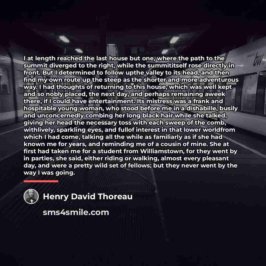 “I at length reached the last house but one, where…” quote by Henry David Thoreau