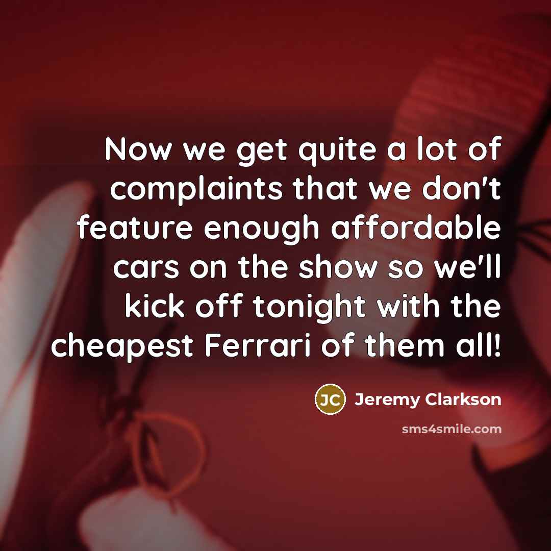 “Now we get quite a lot of complaints that we…” quote by Jeremy Clarkson