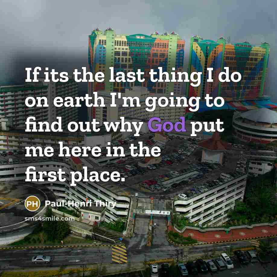 “If its the last thing I do on earth I'm…” quote by Paul-Henri Thiry