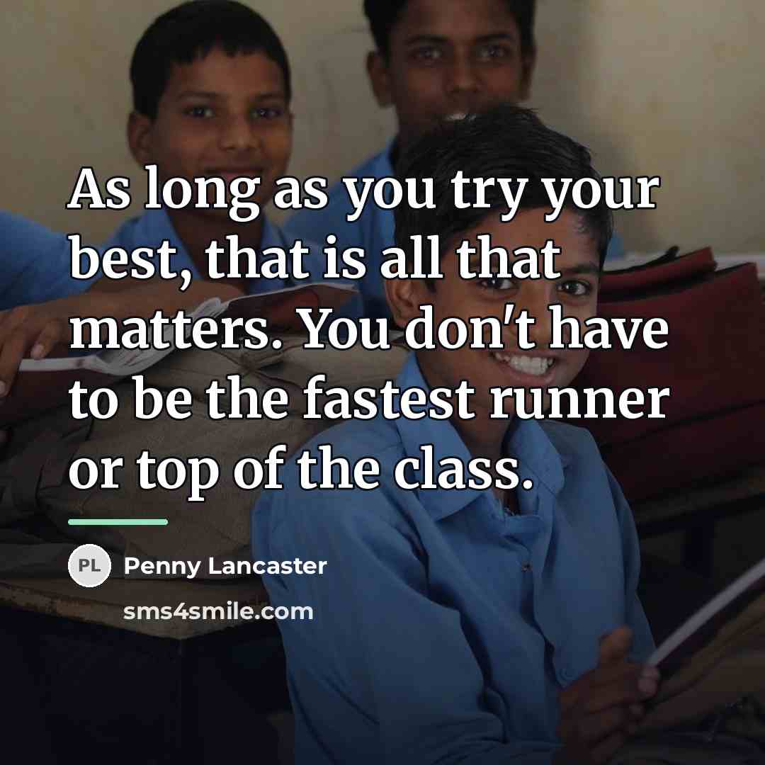 “As long as you try your best, that is all…” quote by Penny Lancaster