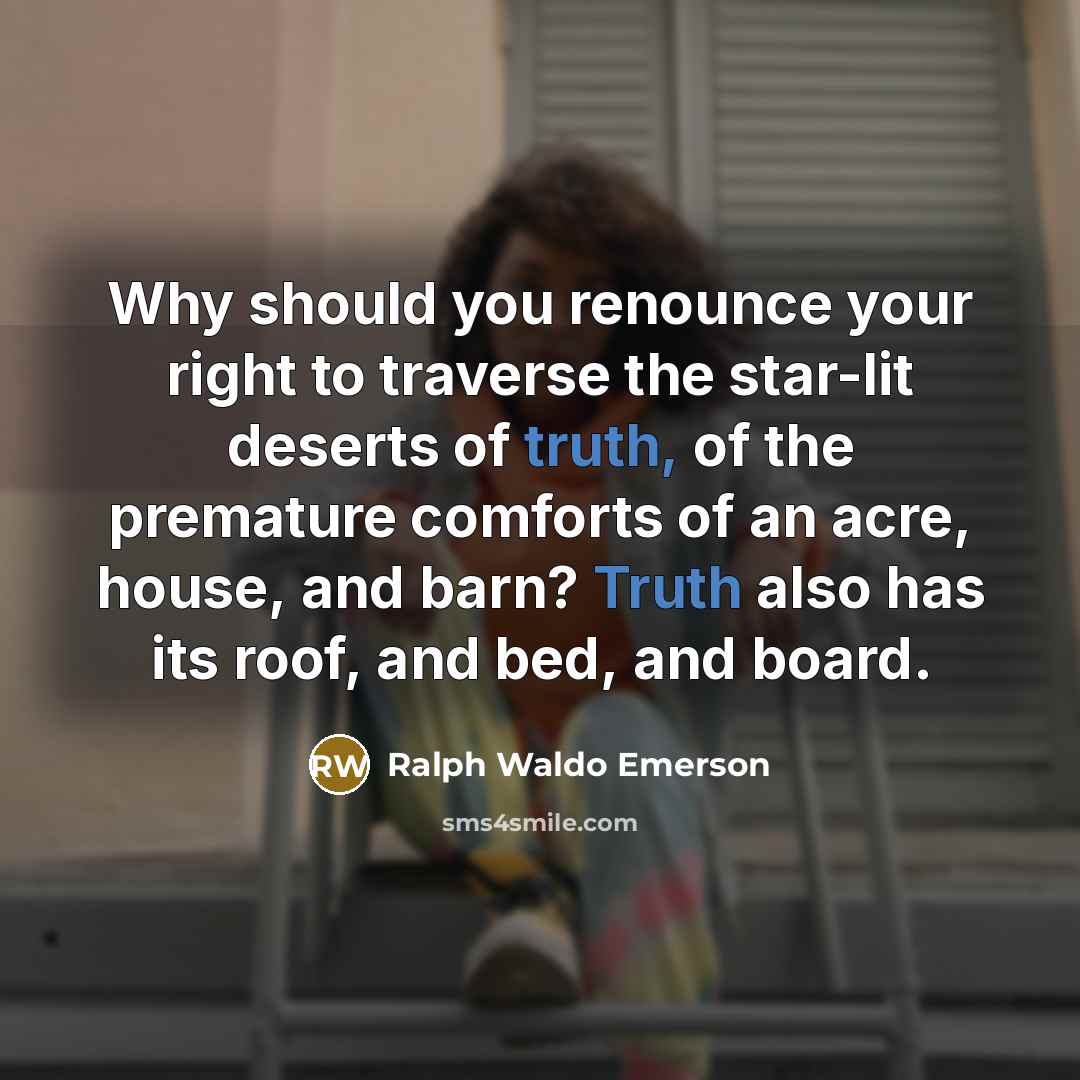 “Why should you renounce your right to traverse the star-lit…” quote by Ralph Waldo Emerson