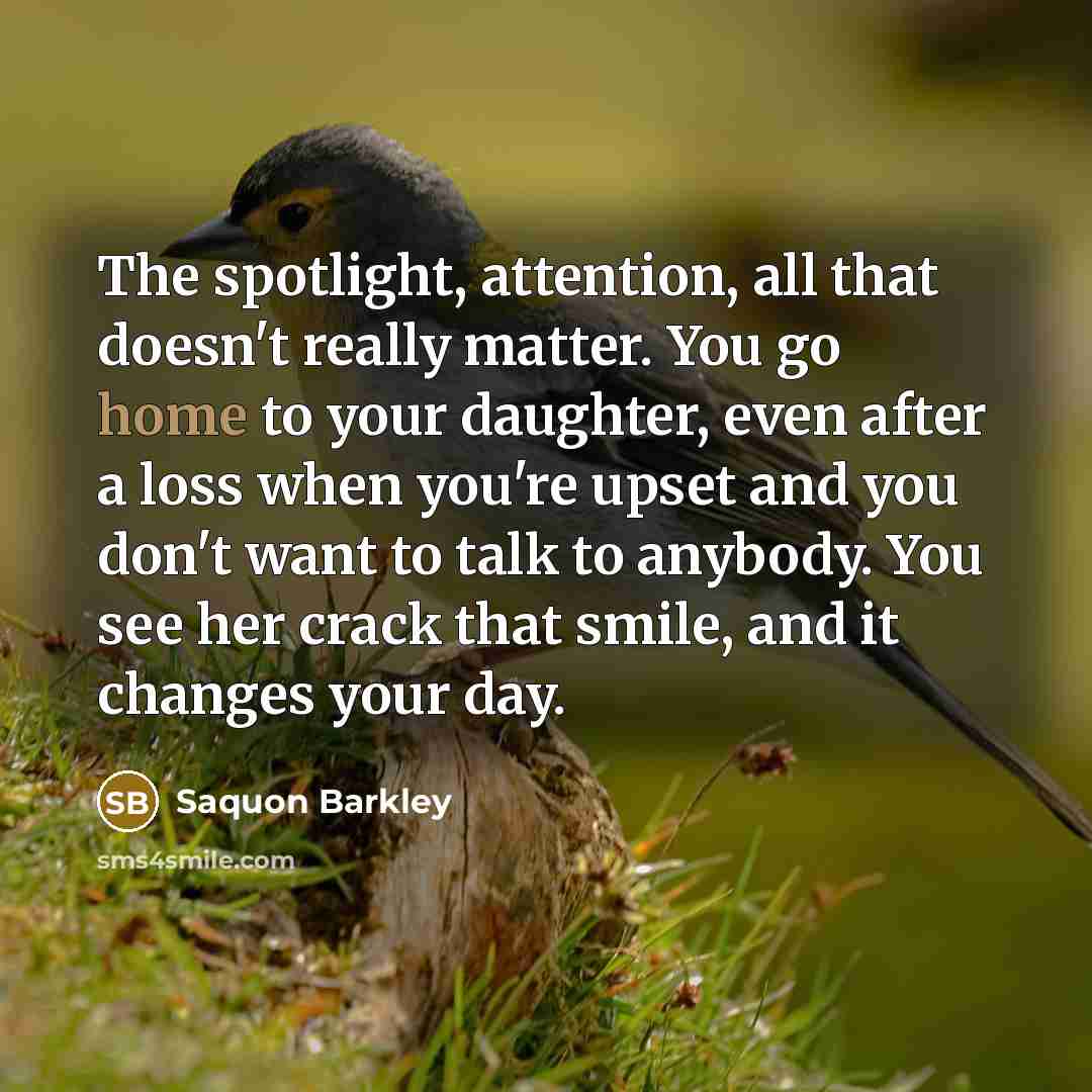 “The spotlight, attention, all that doesn't really matter. You go…” quote by Saquon Barkley
