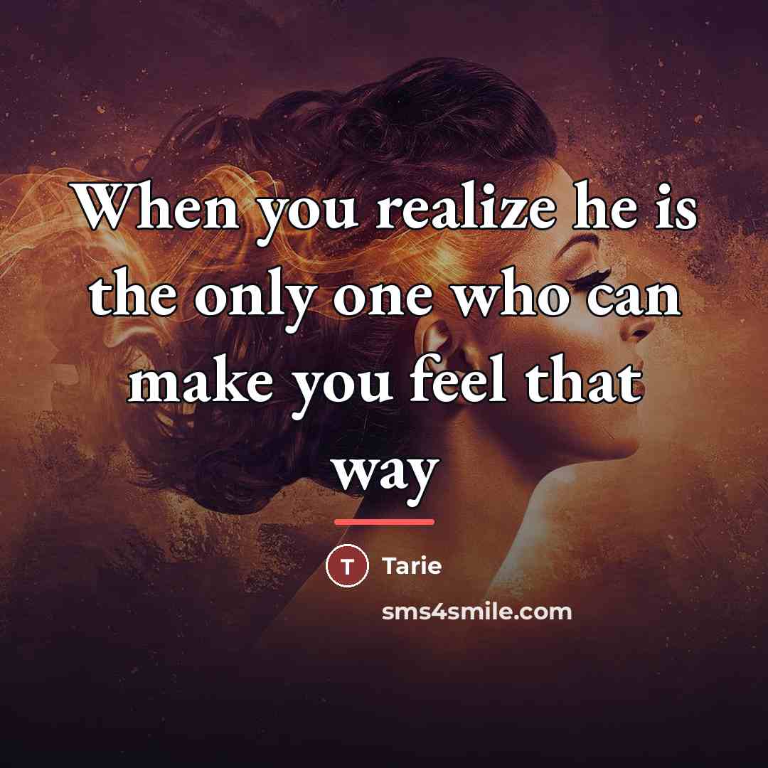 “When you realize he is the only one who can…” quote by Tarie
