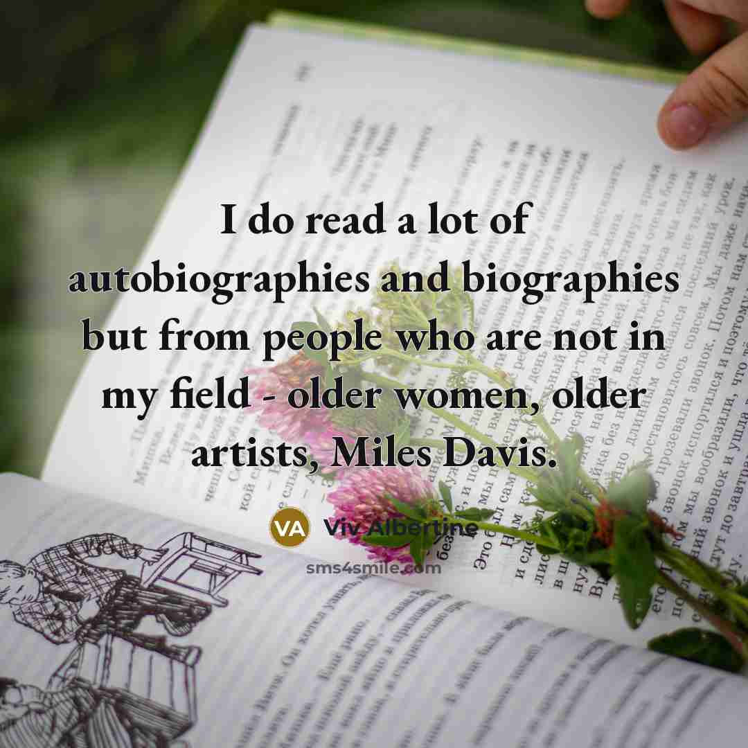 “I do read a lot of autobiographies and biographies but…” quote by Viv Albertine