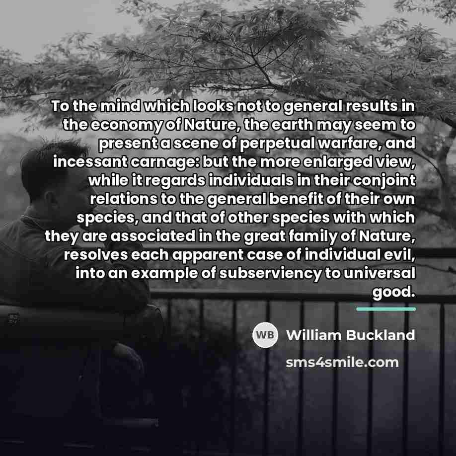 “To the mind which looks not to general results in…” quote by William Buckland
