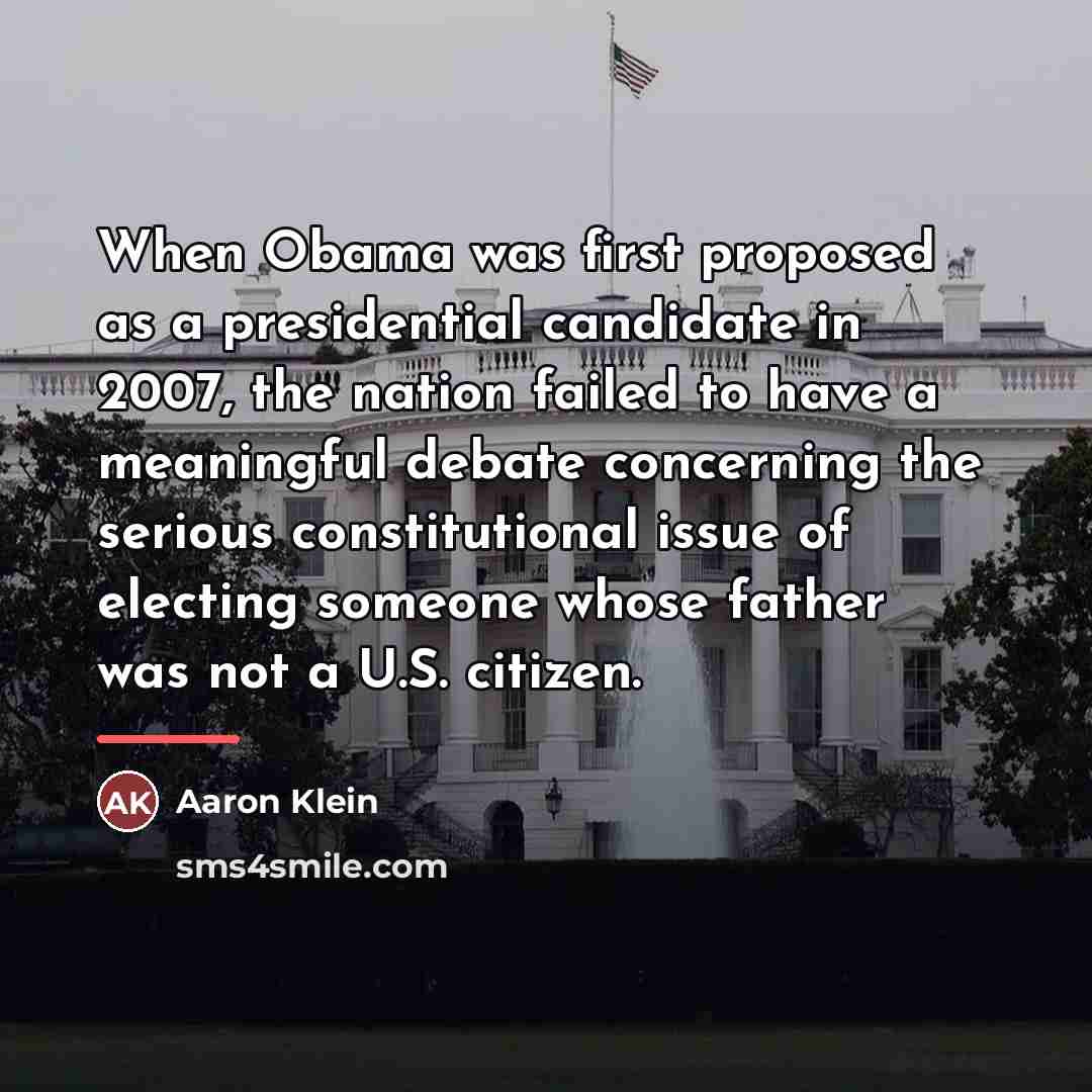 “When Obama was first proposed as a presidential candidate in…” quote by Aaron Klein