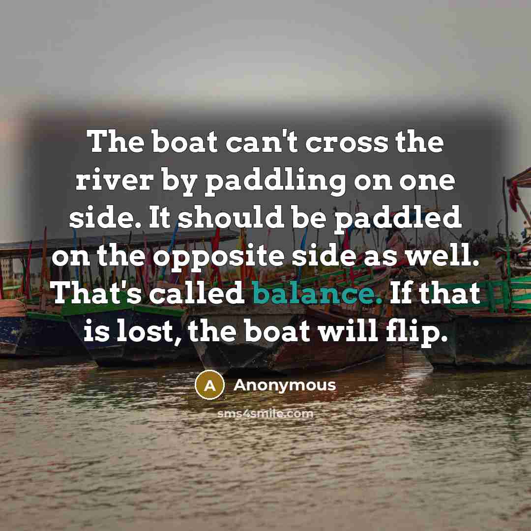 “The boat can't cross the river by paddling on one…” quote by Anonymous