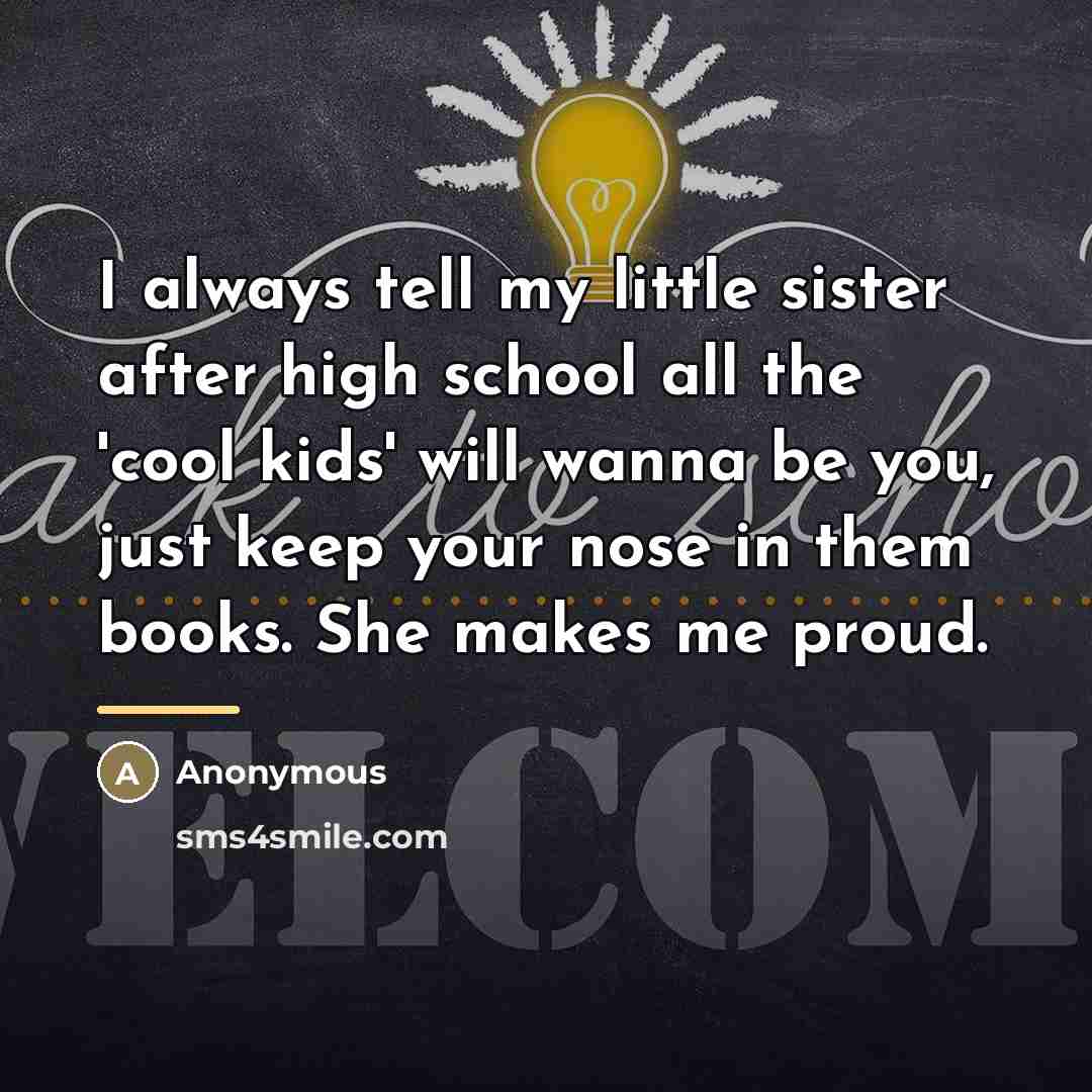 “I always tell my little sister after high school all…” quote by Anonymous