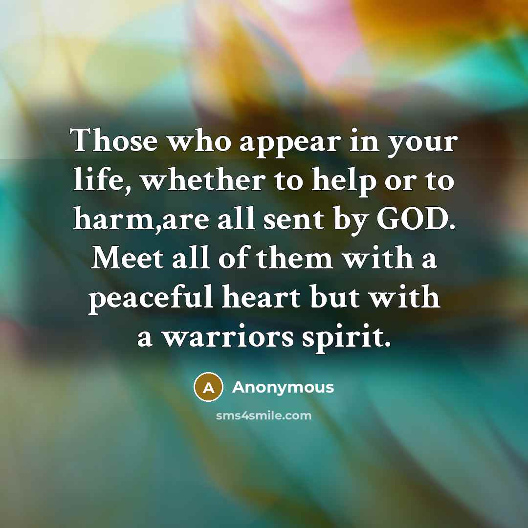 “Those who appear in your life, whether to help or…” quote by Anonymous