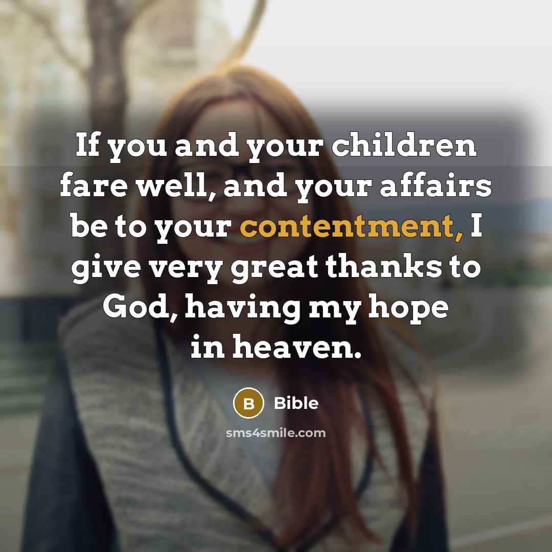 “If you and your children fare well, and your affairs…” quote by Bible