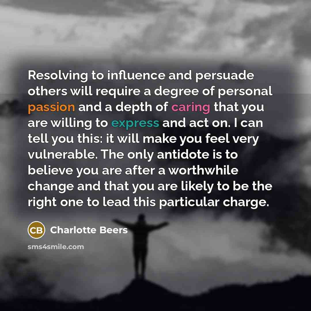 “Resolving to influence and persuade others will require a degree…” quote by Charlotte Beers