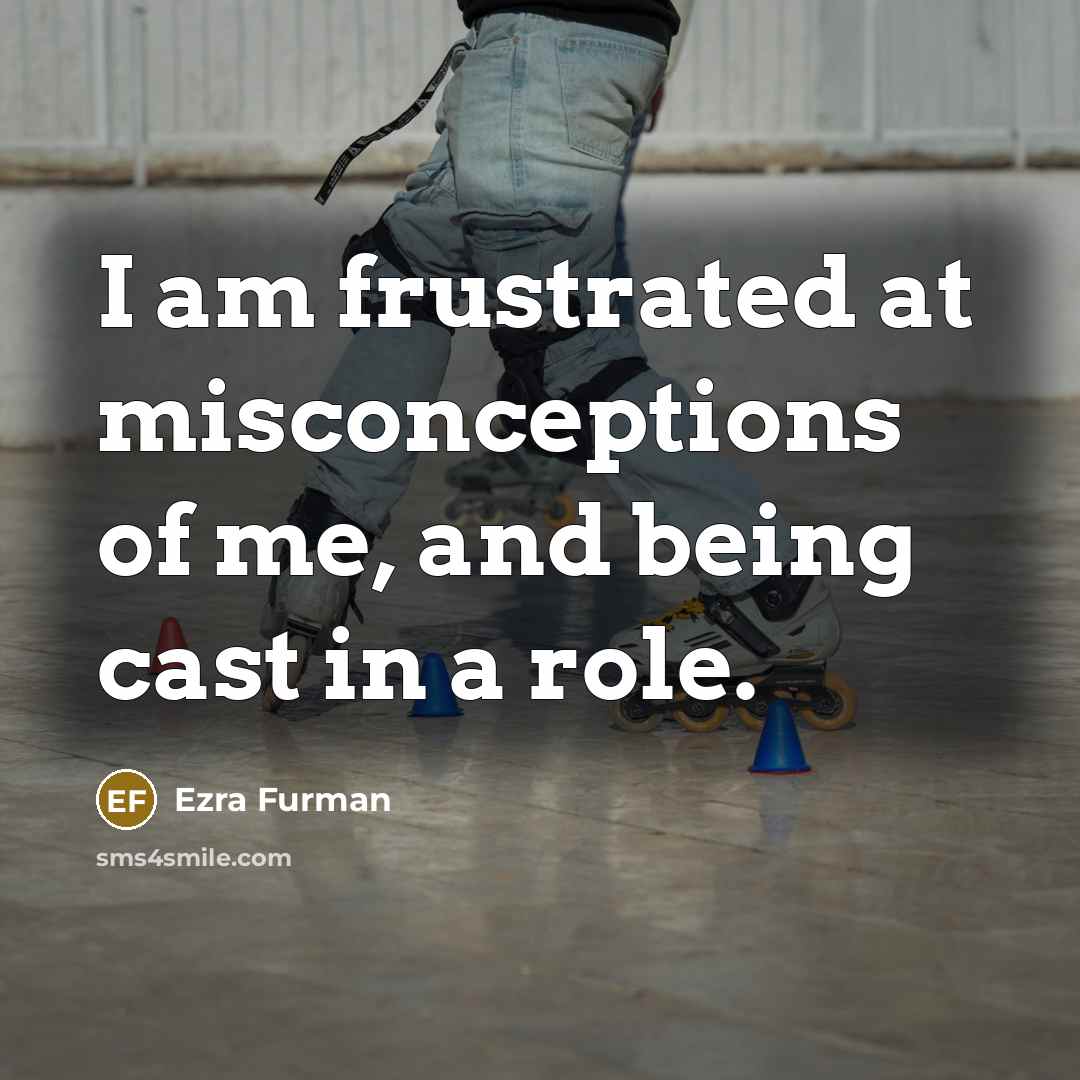 “I am frustrated at misconceptions of me, and being cast…” quote by Ezra Furman