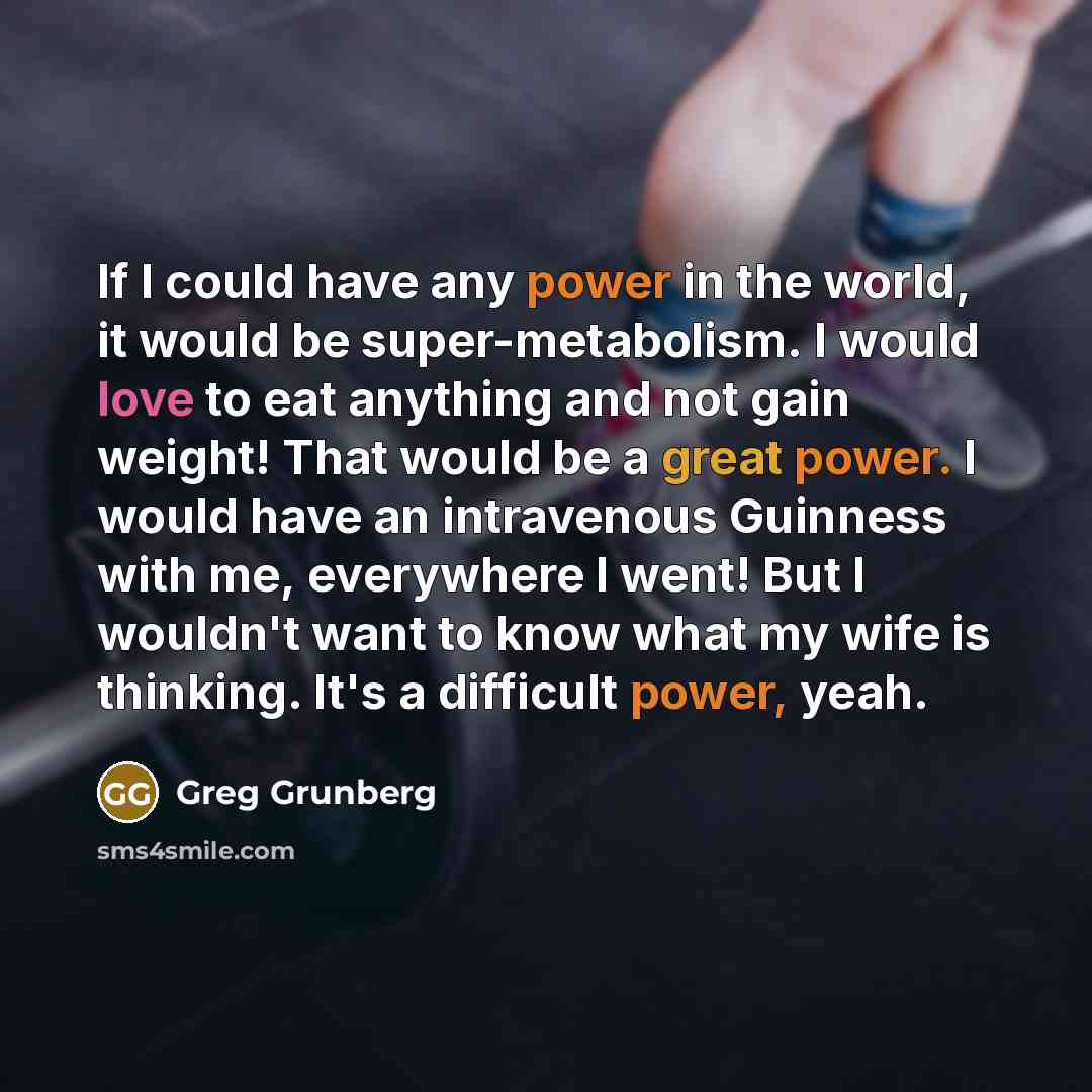 “If I could have any power in the world, it…” quote by Greg Grunberg