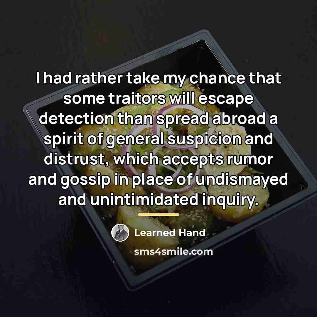 “I had rather take my chance that some traitors will…” quote by Learned Hand