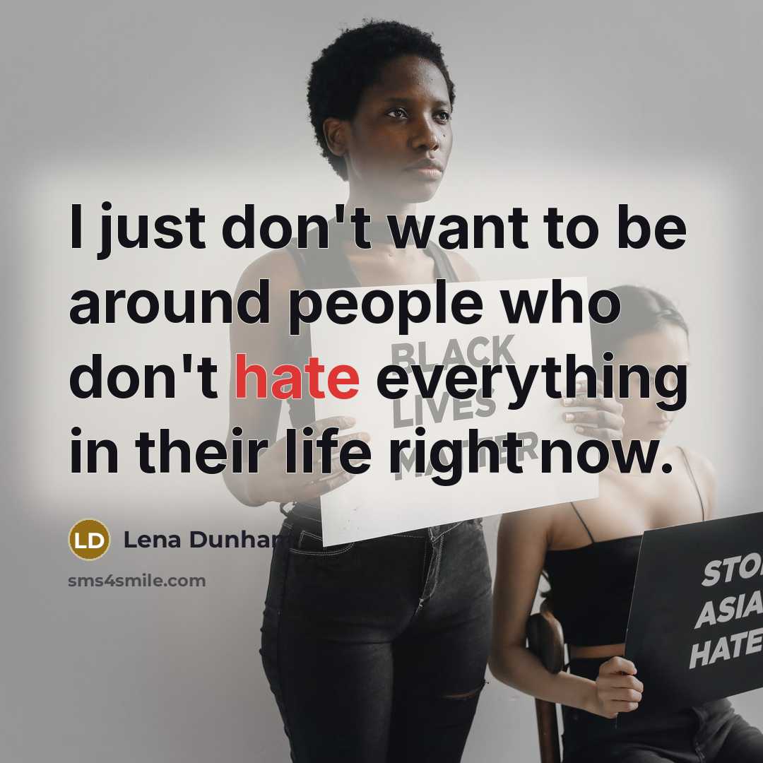 “I just don't want to be around people who don't…” quote by Lena Dunham