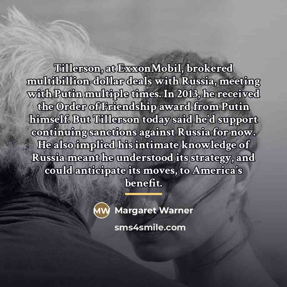 “Tillerson, at ExxonMobil, brokered multibillion-dollar deals with Russia, meeting with…” quote by Margaret Warner