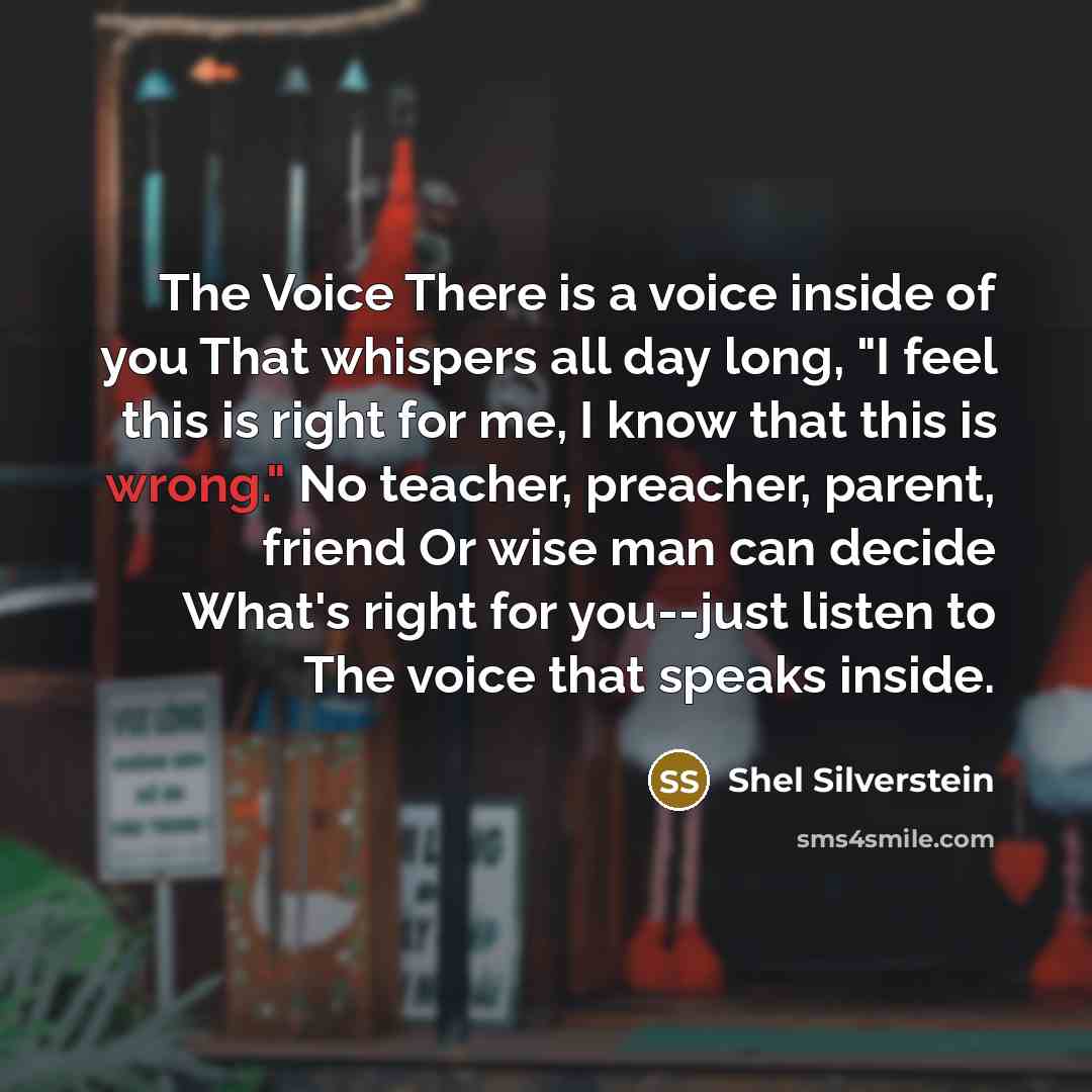 “The Voice There is a voice inside of you That…” quote by Shel Silverstein