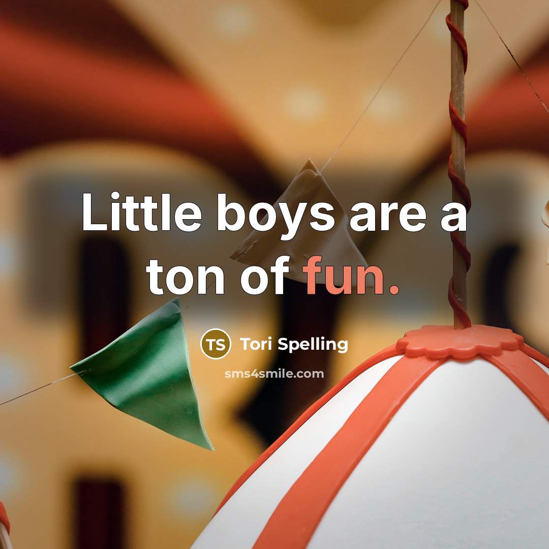“Little boys are a ton of fun.…” quote by Tori Spelling