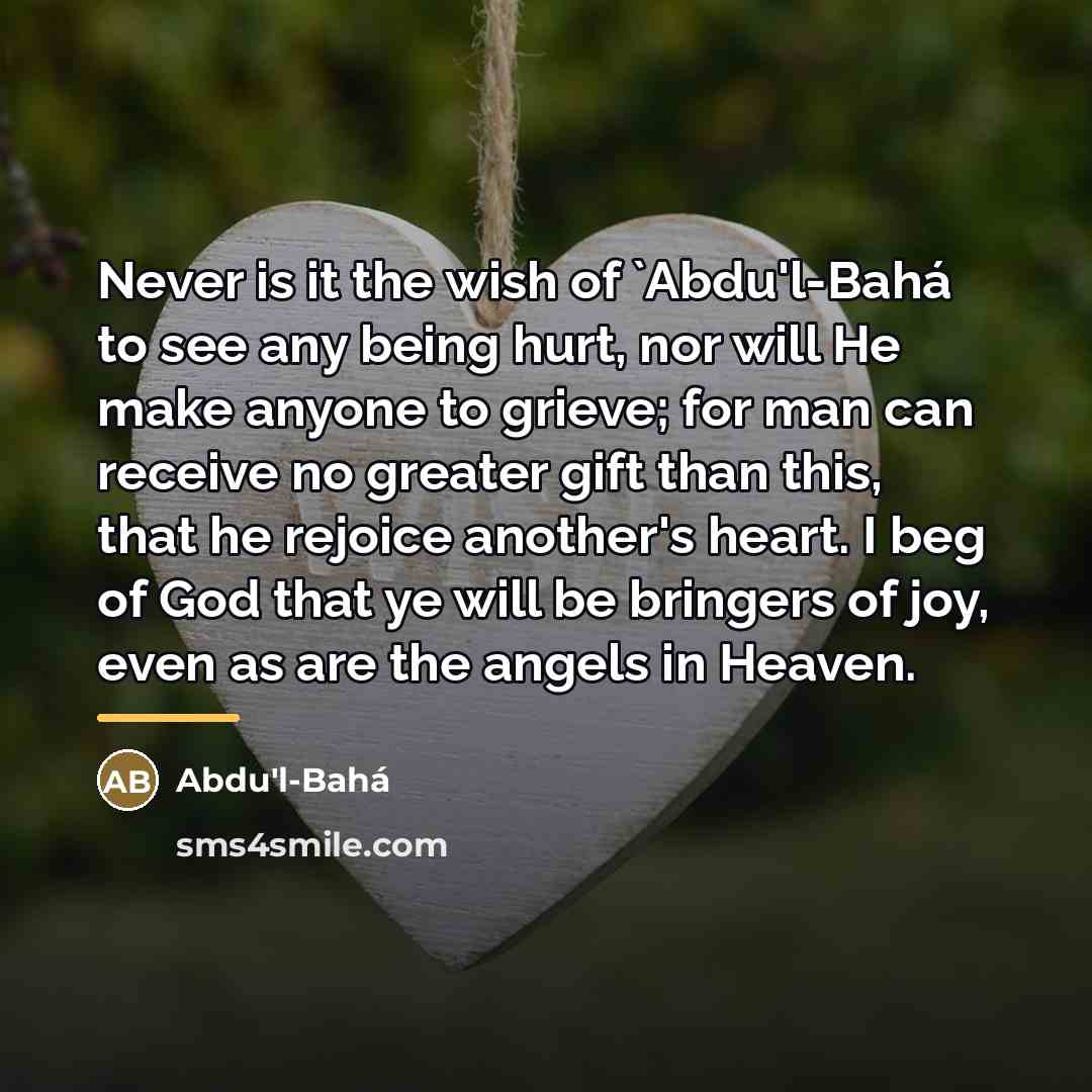“Never is it the wish of `Abdu'l-Bahá to see any…” quote by Abdu'l-Bahá