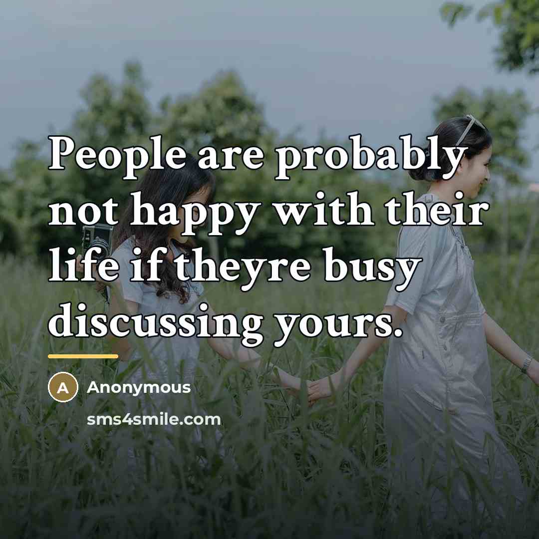 “People are probably not happy with their life if theyre…” quote by Anonymous