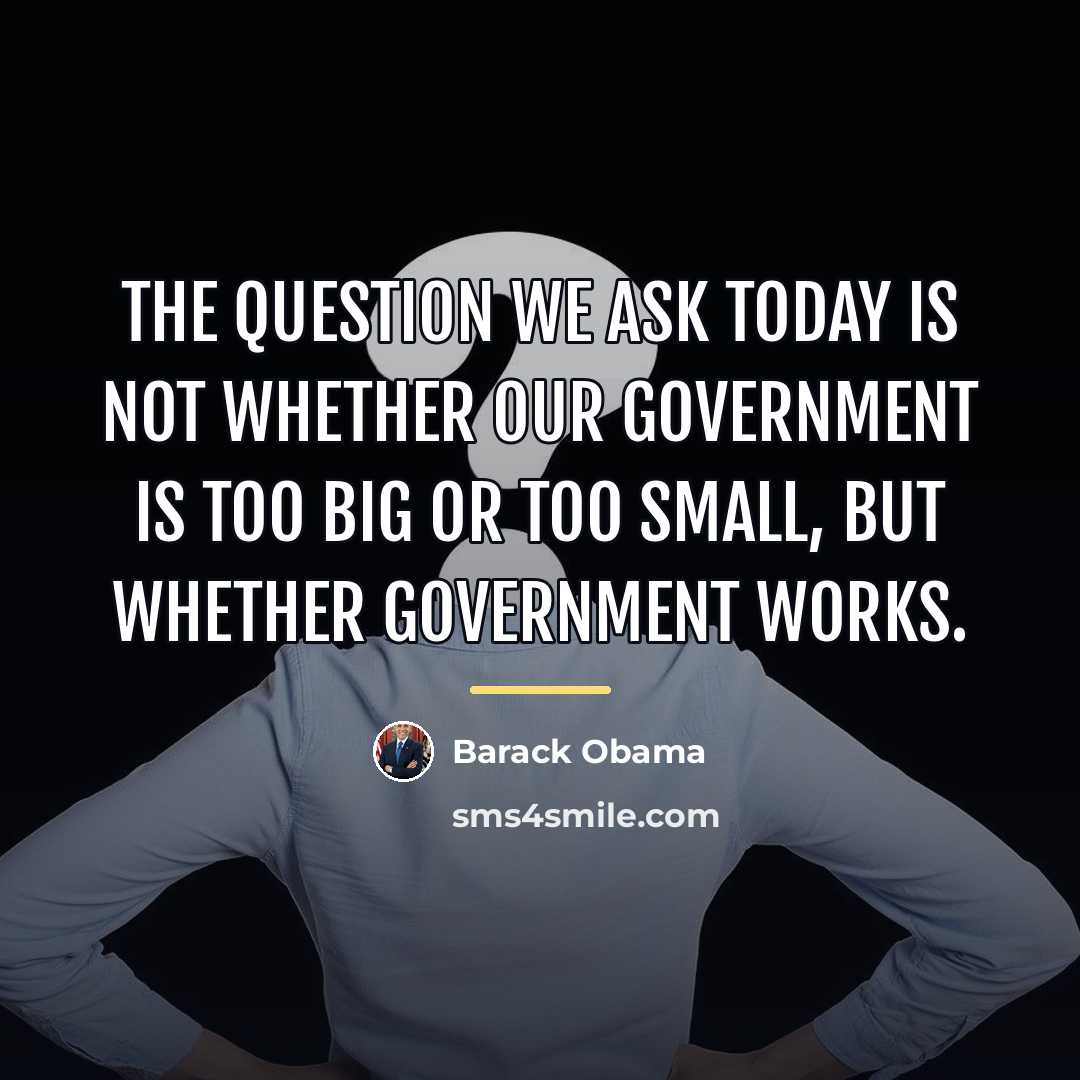 “The question we ask today is not whether our government…” quote by Barack Obama