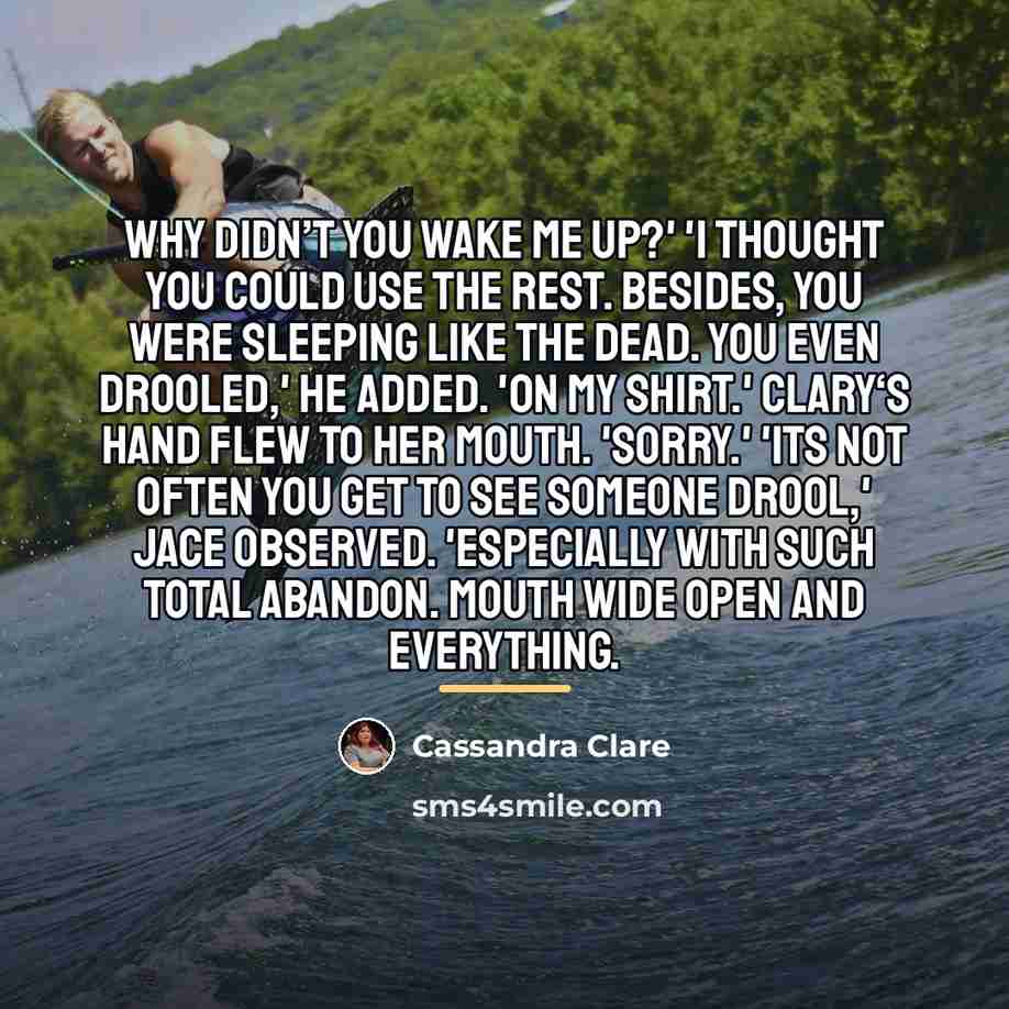 “Why didn’t you wake me up?' 'I thought you could…” quote by Cassandra Clare