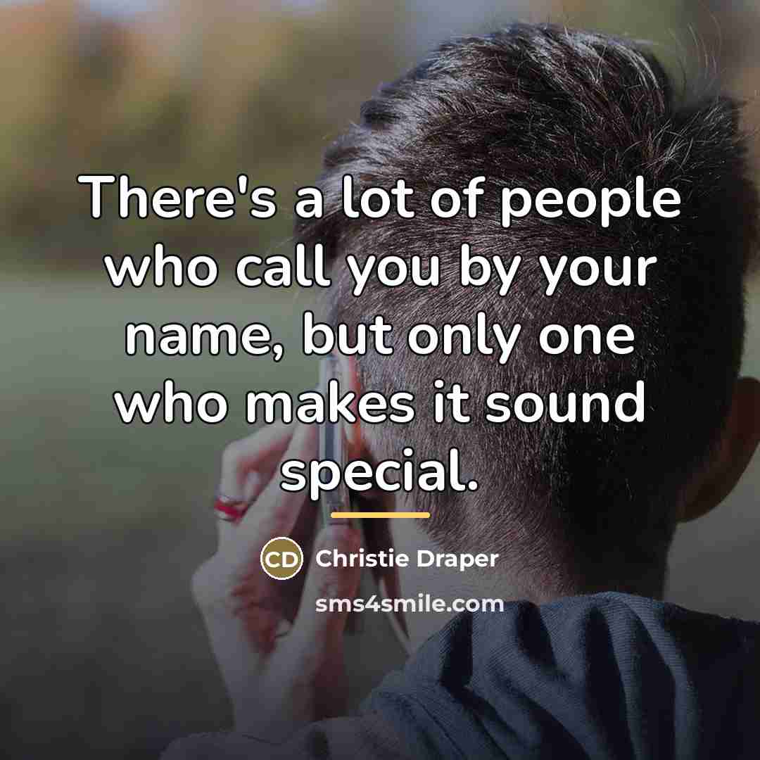“There's a lot of people who call you by your…” quote by Christie Draper