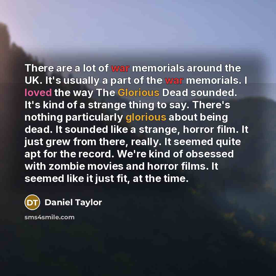 “There are a lot of war memorials around the UK.…” quote by Daniel Taylor