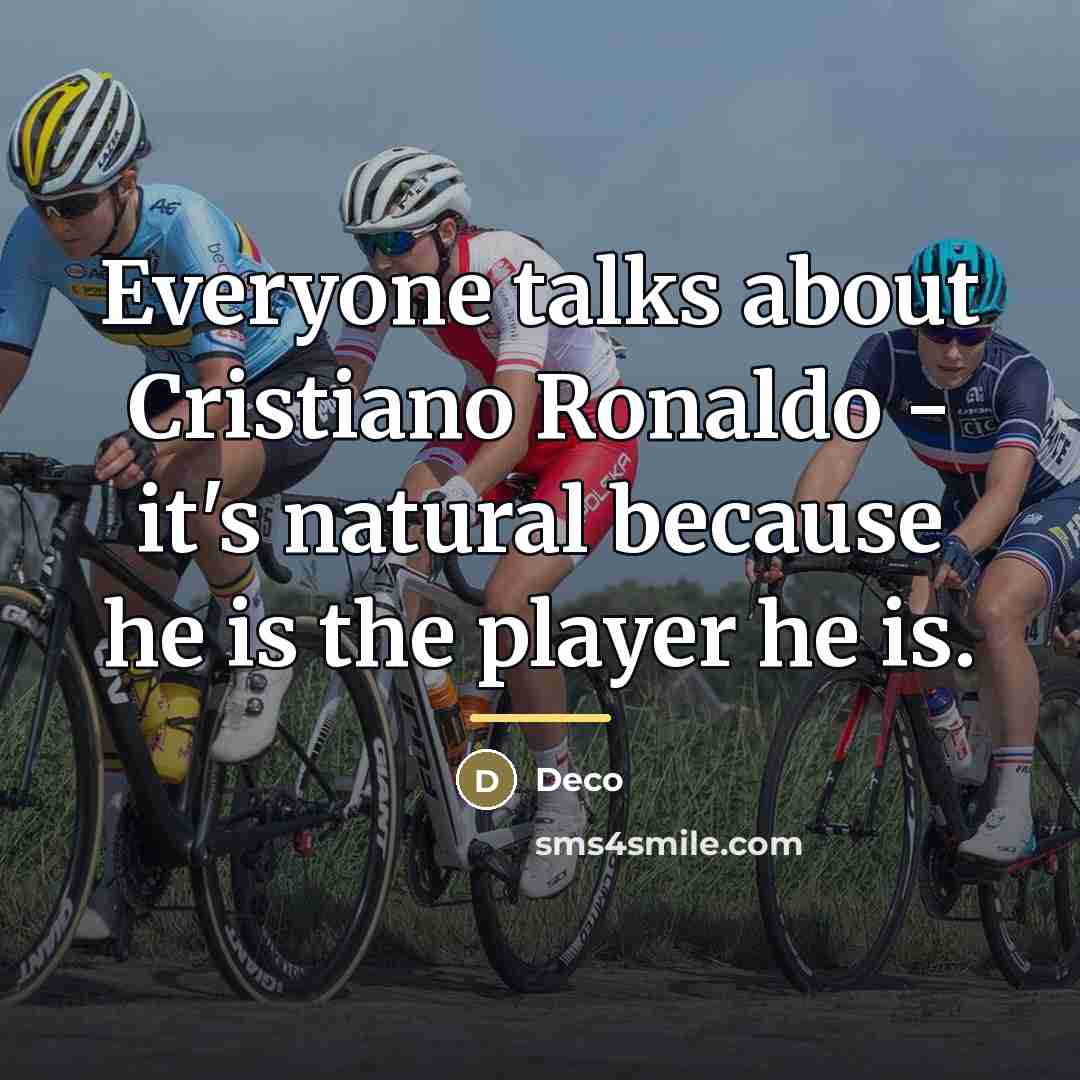 “Everyone talks about Cristiano Ronaldo - it's natural because he…” quote by Deco