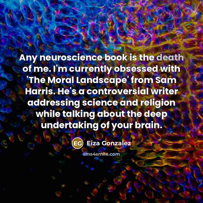 “Any neuroscience book is the death of me. I'm currently…” quote by Eiza Gonzalez