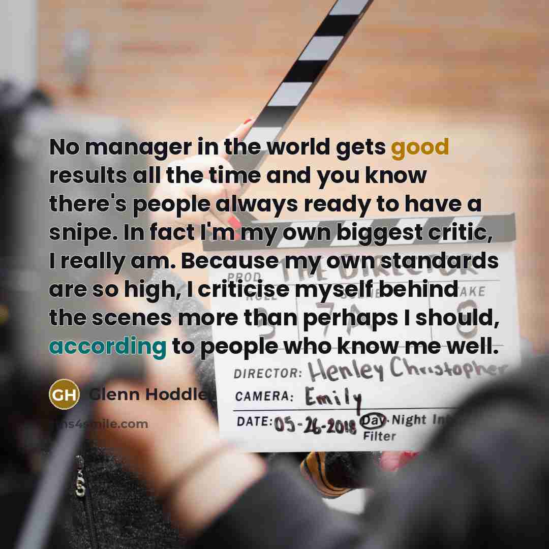 “No manager in the world gets good results all the…” quote by Glenn Hoddle