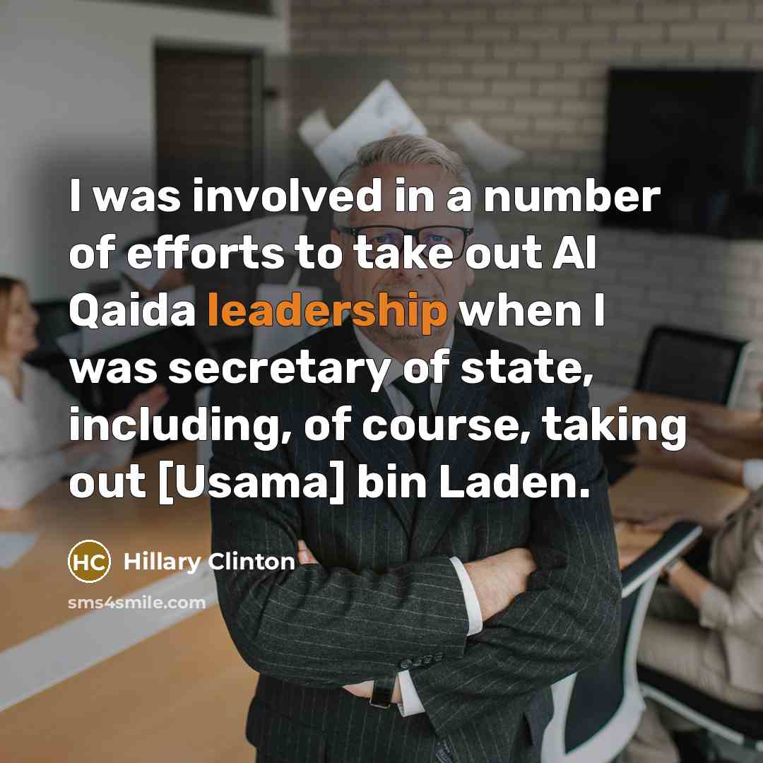 “I was involved in a number of efforts to take…” quote by Hillary Clinton