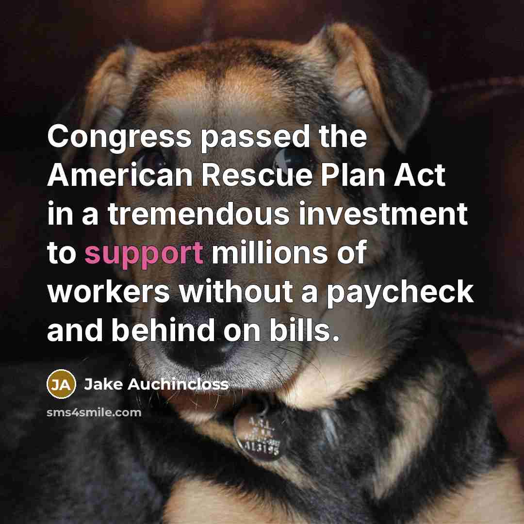 “Congress passed the American Rescue Plan Act in a tremendous…” quote by Jake Auchincloss